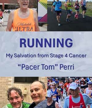 Running: My Salvation from Stage 4 Cancer